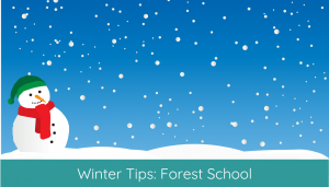 Winter Forest School